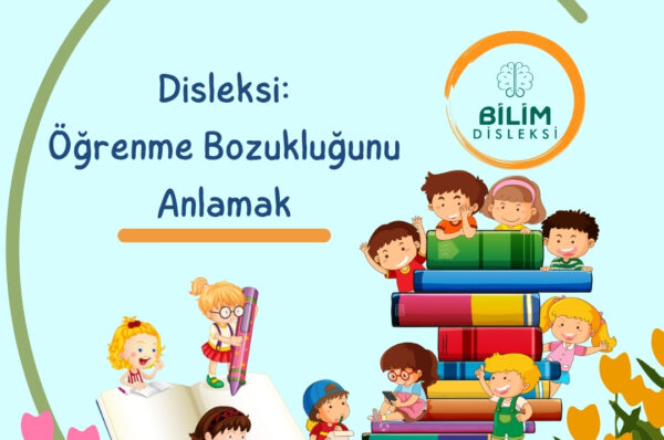 Öğrenme Bozukluğunu Anlamak