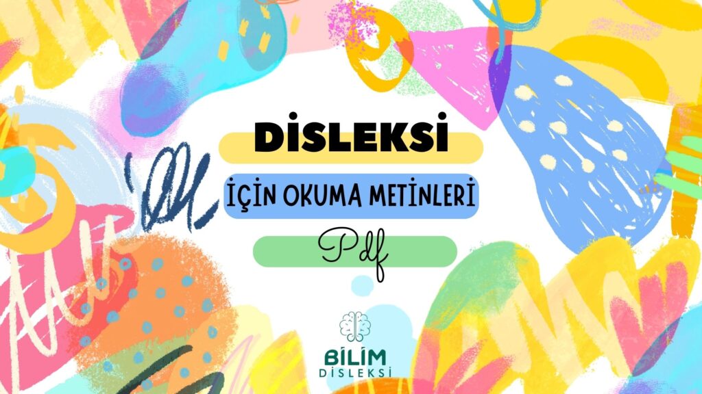 disleksi okuma metinleri PDF disleksi etkinlikleri pdf