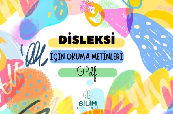 disleksi okuma metinleri PDF disleksi etkinlikleri pdf