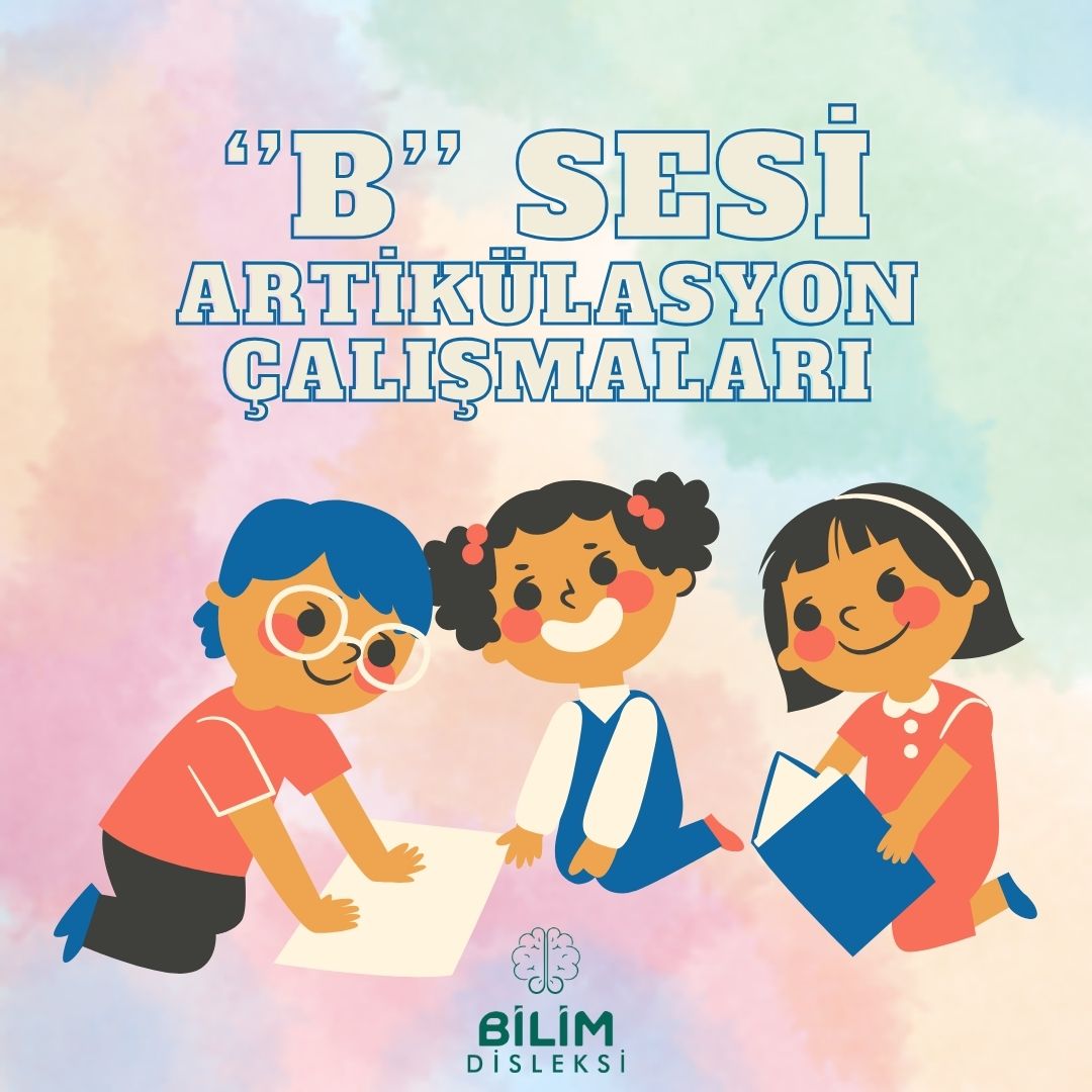 B Sesi Artikülasyon Çalışmaları