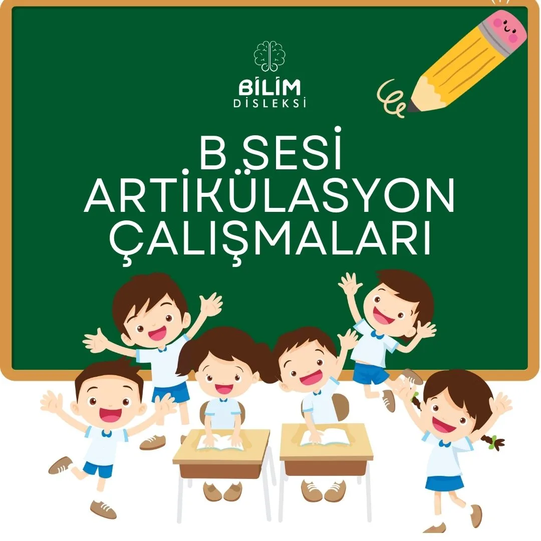 B Sesi Artikülasyon Çalışmaları