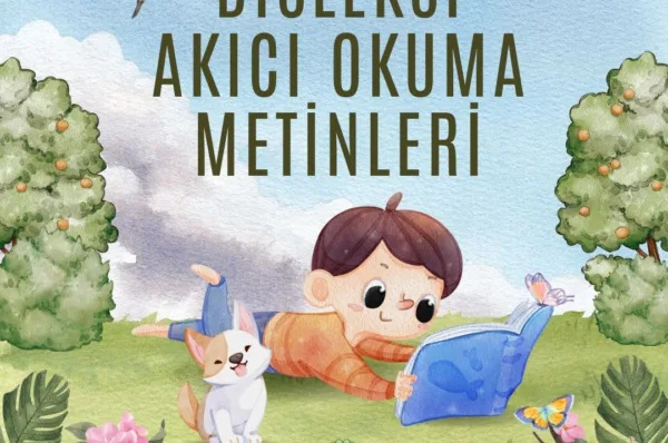 Disleksi Akıcı Okuma Metinleri