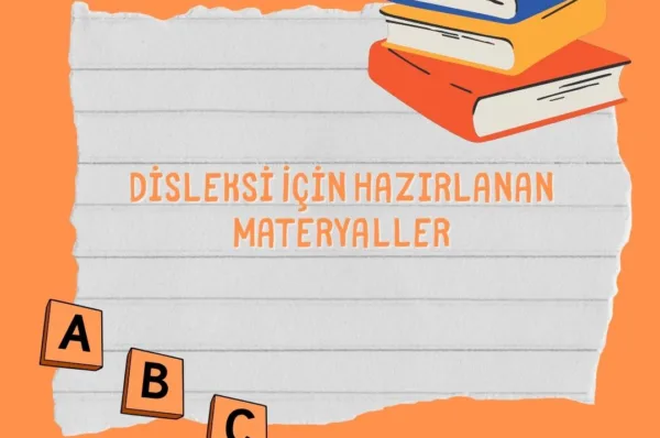 Disleksi İçin Hazırlanan Materyaller