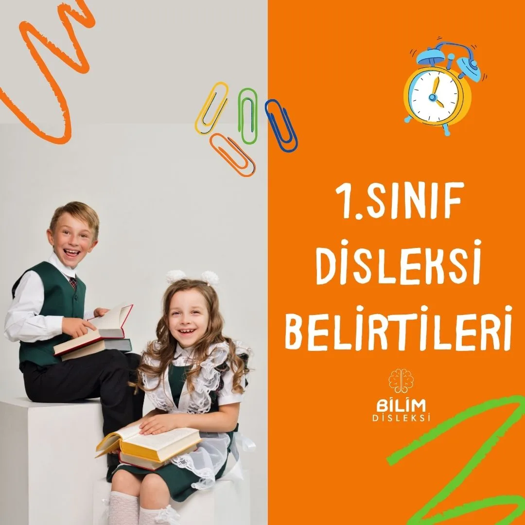 1.SINIF DİSLEKSİ BELİRTİLERİ