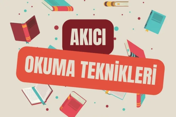 akıcı okuma teknikleri