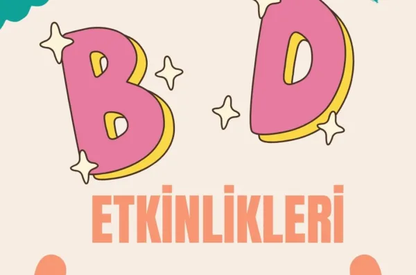 B D ETKİNLİKLERİ