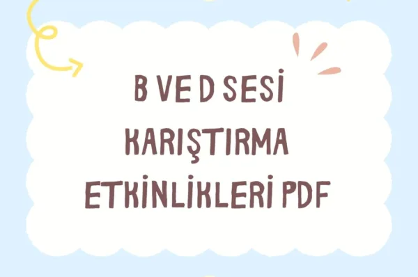 B ve D Sesi Karıştırma Etkinlikleri PDF