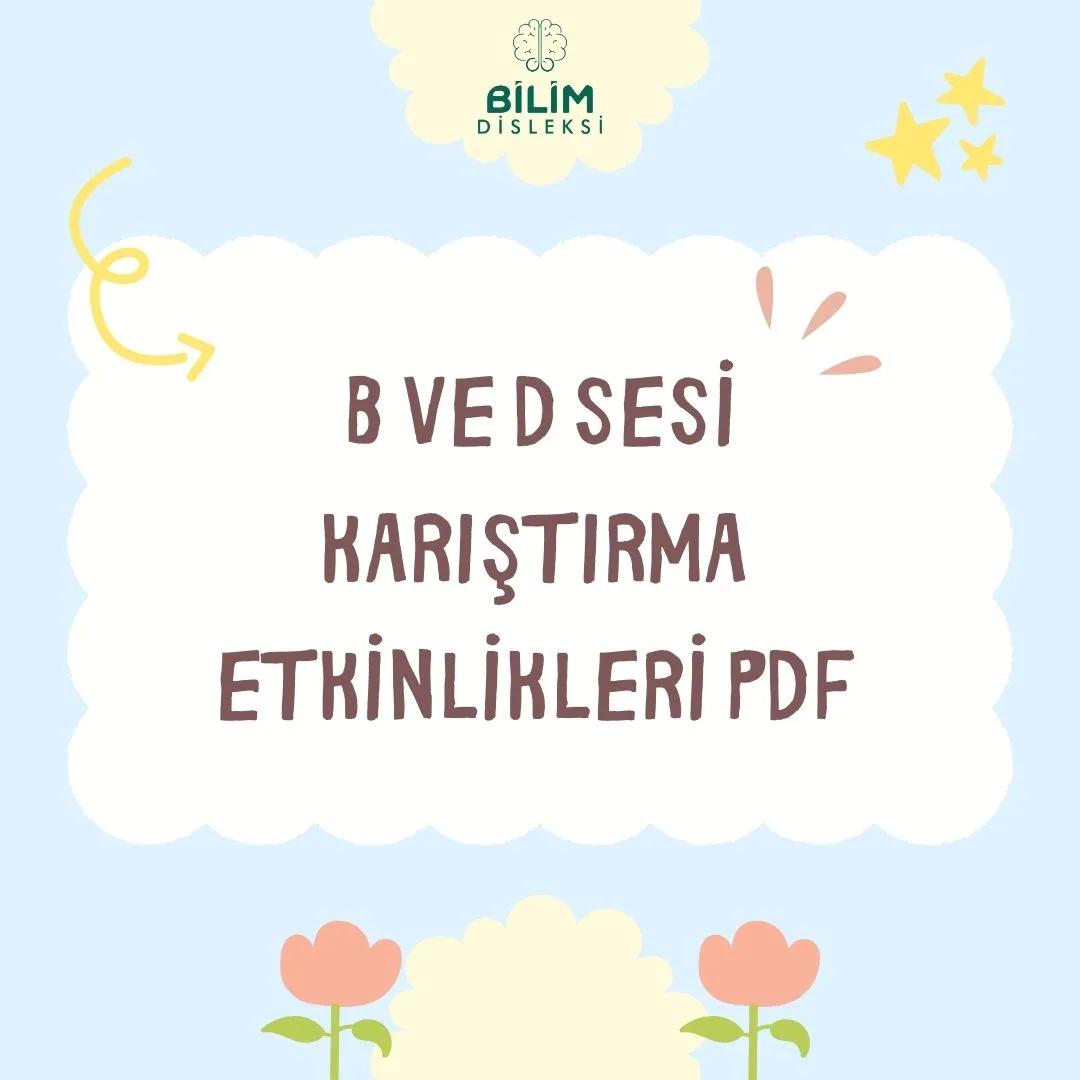 B ve D Sesi Karıştırma Etkinlikleri PDF