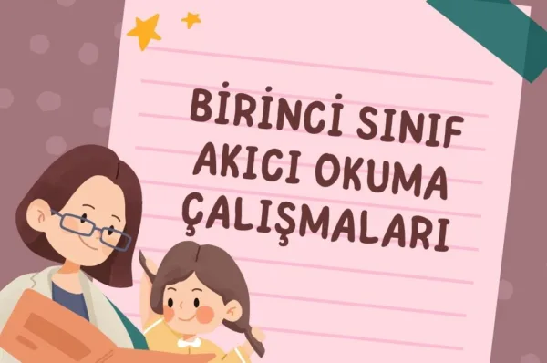 Birinci Sınıf Akıcı Okuma Çalışmaları