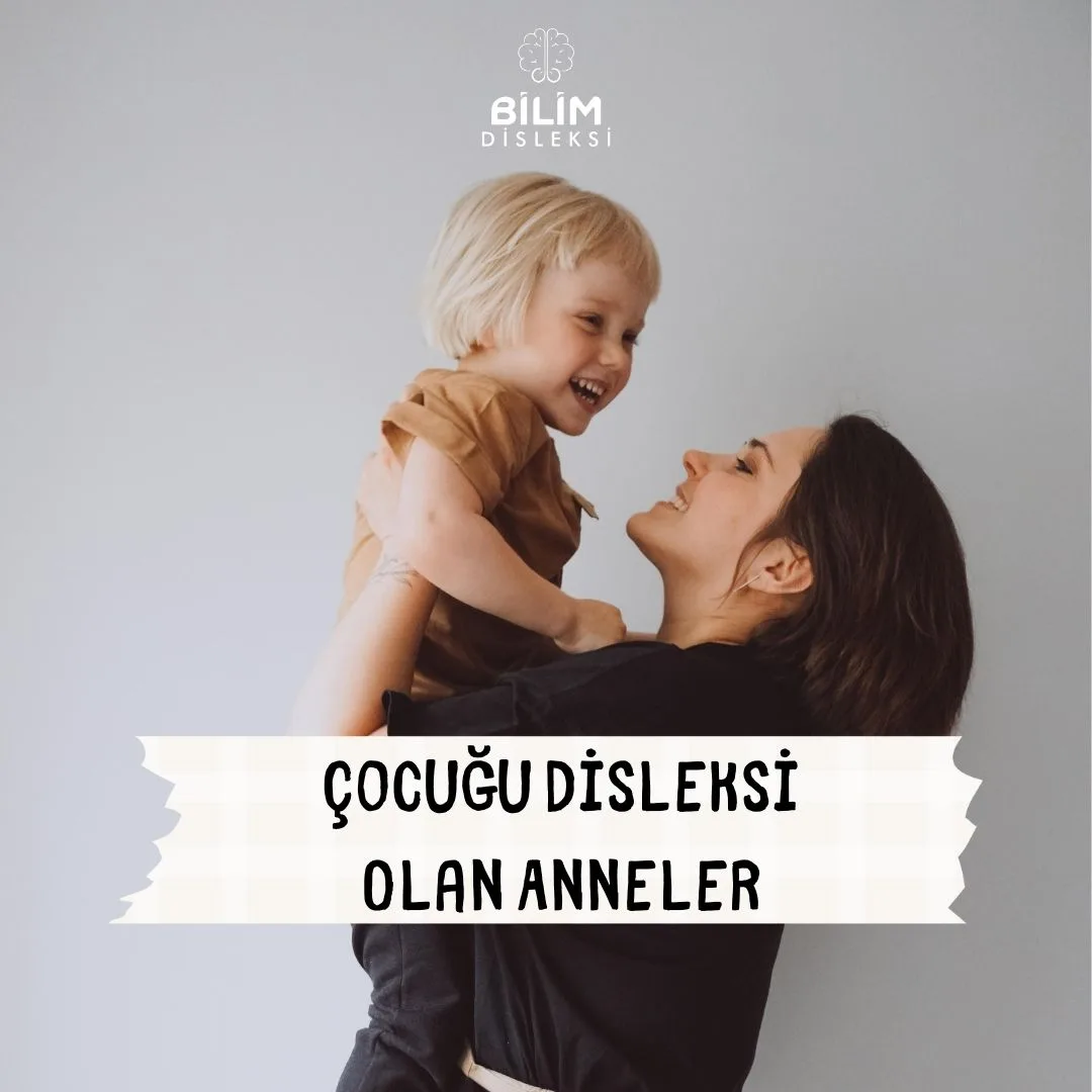 Çocuğu Disleksi Olan Anneler