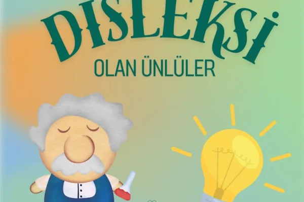 DİSLEKSİ OLAN ÜNLÜLER