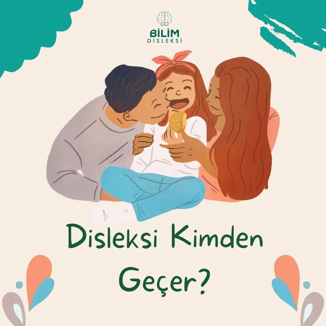 Disleksi Kimden Geçer?