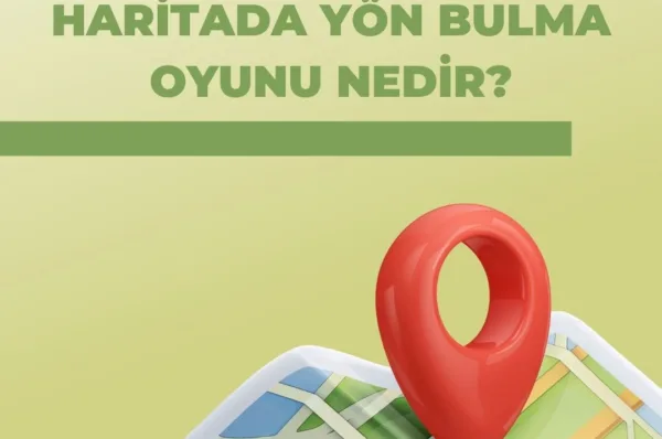 Haritada Yön Bulma Oyunu Nedir