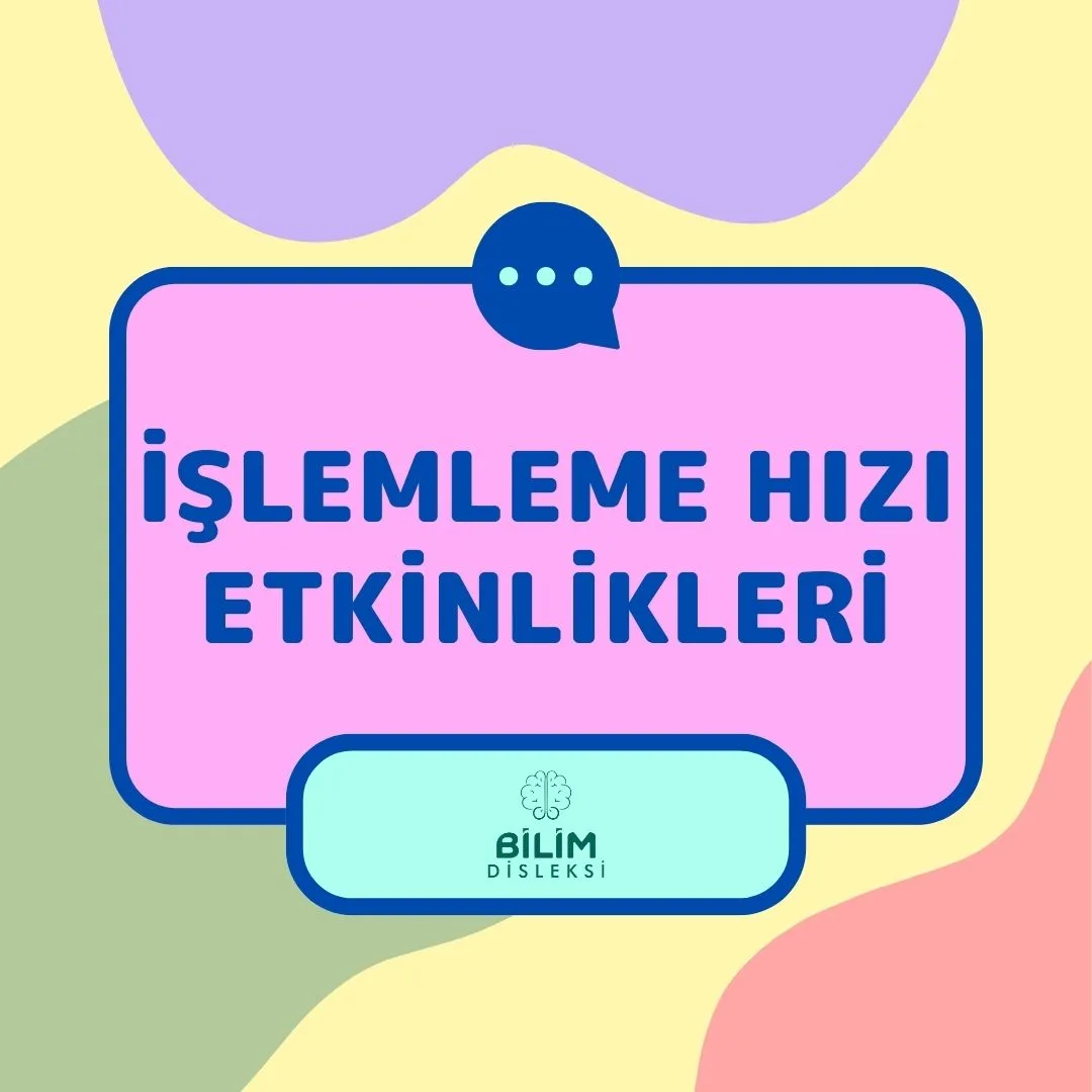 İşlemleme Hızı Etkinlikleri