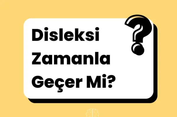 disleksi zamanla geçer mi