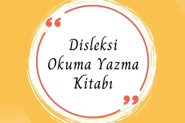 Disleksi Okuma Yazma Kitabı