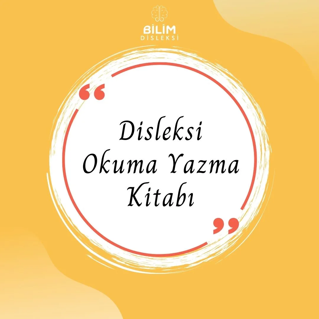 Disleksi Okuma Yazma Kitabı